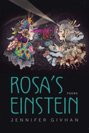 Rosa's Einstein: Poems