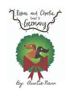 Roscoe and Charlie Travel: To Germany