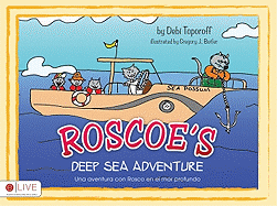 Roscoe's Deep Sea Adventure/Una Aventura Con Rosco En El Mar Profundo