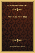 Rose and Roof Tree