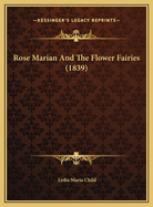 Rose Marian and the Flower Fairies (1839)