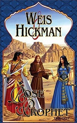 Rose of the Prophet Trilogy - Weis, Margaret, and Hickman, Tracy