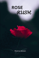 Rose Rush: A romantic story between two adults