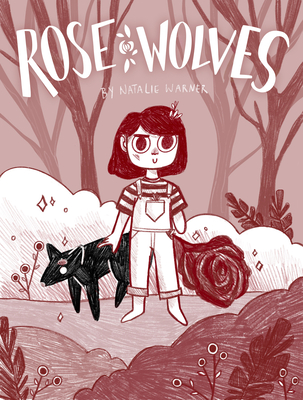Rose Wolves (Book 1) - Warner, Natalie