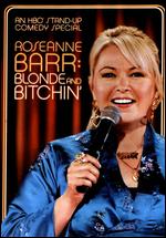 Roseanne Barr: Blonde and Bitchin' - Michael Drumm