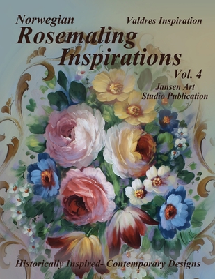 Rosemaling Inspirations: Valdres - Studio, Jansen Art, and Jansen Mda, David