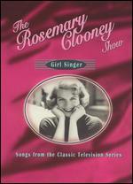 Rosemary Clooney: Girl Singer - Songs From the Classic Television Series - 