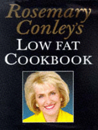 Rosemary Conley's Low Fat Cookbook