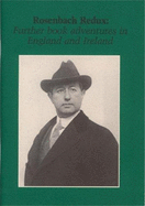 Rosenbach Redux: Further Book Adventures in England and Ireland - Morris, Leslie A