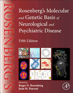 Rosenberg's Molecular and Genetic Basis of Neurological and Psychiatric Disease