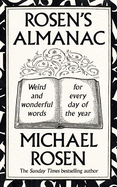 Rosen's Almanac: Weird and wonderful words for every day of the year