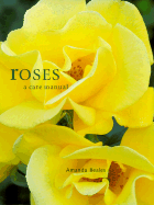 Roses: A Care Manual (CL) - Beales, Amanda