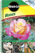 Roses: Easy-Care Roses to Beautify Your Garden - Hughes, Megan McConnell, and Rogers, Marilyn (Editor)