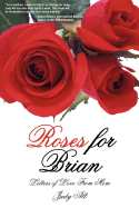 Roses for Brian: Letters of Love from Mom
