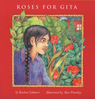 Roses for Gita - Gilmore, Rachna