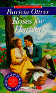 Roses for Harriet - Oliver, Patricia