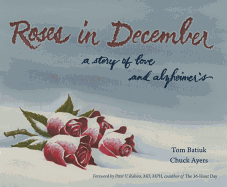 Roses in December: A Story of Love and Alzheimer's