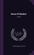 Roses of Shadow