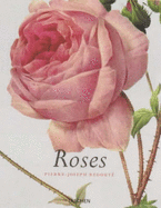 Roses - Redoute, Pierre Joseph