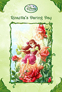 Rosetta's Daring Day (Disney Fairies) - Papademetriou