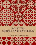 Rosettes: Scroll Saw Patterns: Scroll Saw Patterns