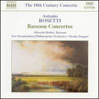 Rosetti: Bassoon Concertos - Albrecht Holder (bassoon); New Brandenburg Philharmonic; Nicolas Pasquet (conductor)