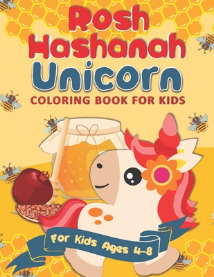 Rosh Hashanah Unicorn Coloring Book for Kids: A Rosh Hashanah Gift Idea for Kids Ages 4-8 A Jewish High Holiday Coloring Book for Children - Pink Crayon Coloring