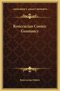Rosicrucian Cosmic Geomancy