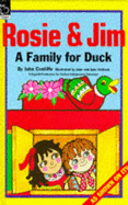 Rosie and Jim: A Family for Duck