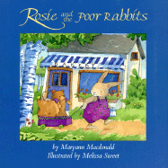 Rosie and the Poor Rabbits - MacDonald, Maryann