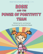 Rosie And The Power Of Positivity Team