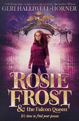 Rosie Frost and the Falcon Queen - Halliwell-Horner, Geri