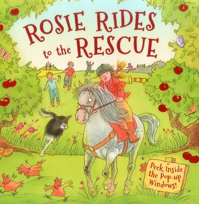 Rosie Rides to the Rescue: Peek Inside the Pop-Up Windows! - Taylor, Dereen