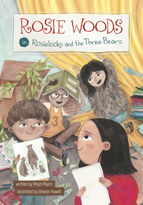 Rosie Woods in Rosielocks and the Three Bears - Myers, Maya