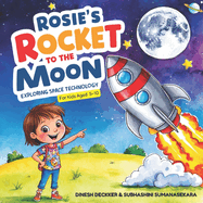 Rosie's Rocket to the Moon: : Exploring Space Technology