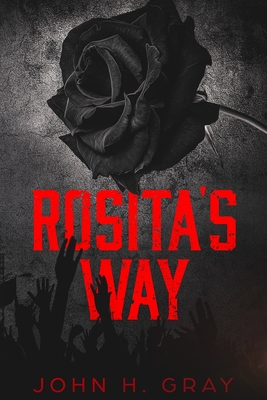 Rosita's Way - Gray, John H