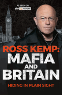 Ross Kemp: Mafia and Britain: Hiding in Plain Sight