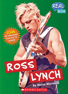 Ross Lynch (Real Bios)