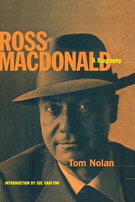 Ross MacDonald: A Biography - Nolan, Tom