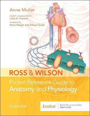 Ross & Wilson Pocket Reference Guide to Anatomy and Physiology - Muller, Anne, and Honore, Louis, Frcpc (Revised by)