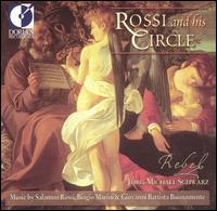 Rossi and his Circle - Jorg-Michael Schwarz (violin); Rebel