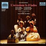 Rossini: L'occasione fa il ladre