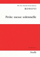 Rossini: Petite Messe Solennelle (Vocal Score)