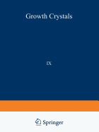 /Rost Kristallov/Growth of Crystals: Volume 9