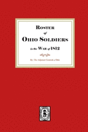 Roster of Ohio Soldiers in the War of 1812