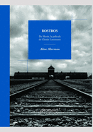 Rostros: De Shoah, la pelicula de Claude Lanzmann