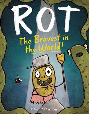 Rot, the Bravest in the World! - 