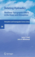 Rotating Hydraulics: Nonlinear Topographic Effects in the Ocean and Atmosphere