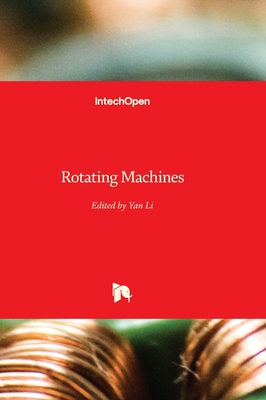 Rotating Machines - Li, Yan (Editor)