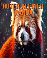 Roter kleiner Panda: Buch mit lustigen Fakten f?r Kinder mit tollen Fotos